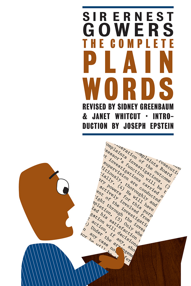 The Complete Plain Words by Sir Ernest Gowers