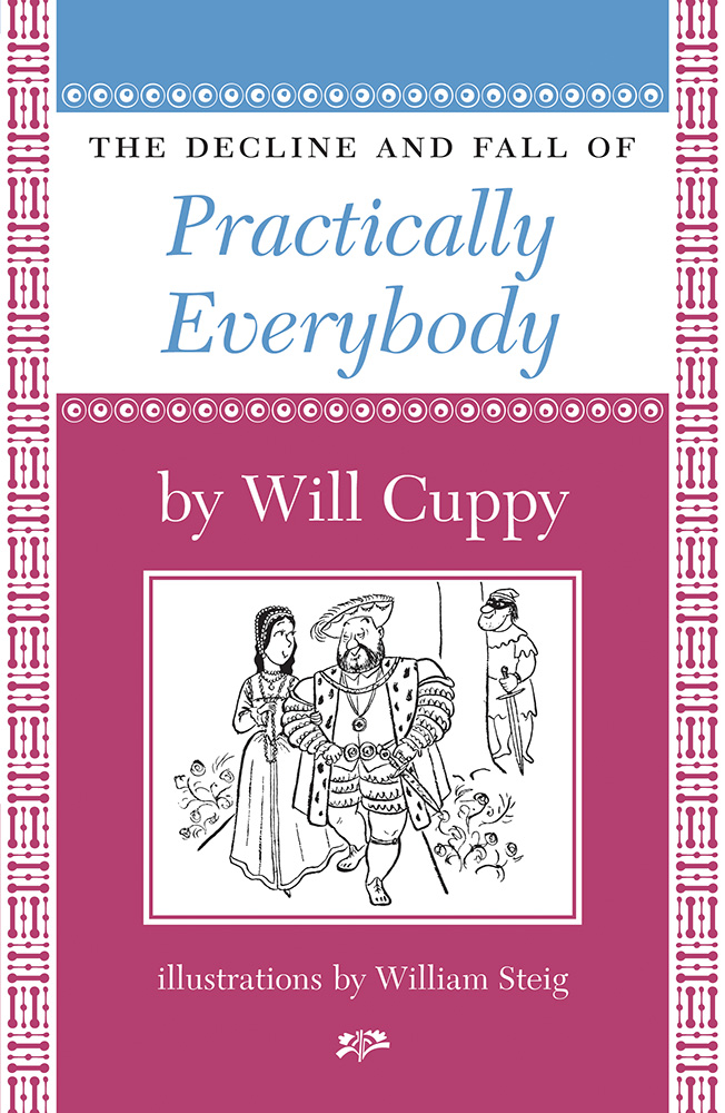 The Decline and Fall of Practically Everybody by WIll Cuppy