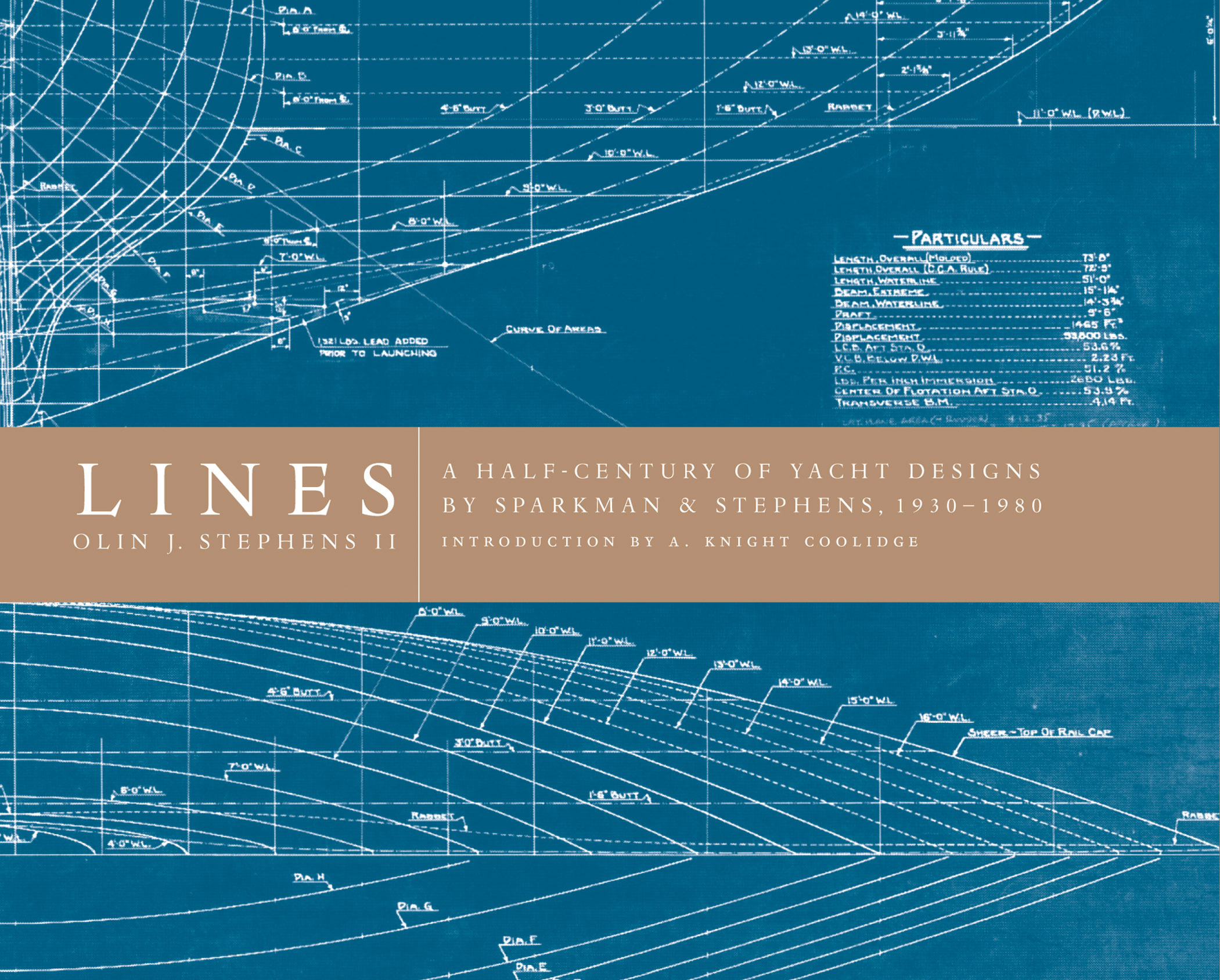 Lines: A Half-Century of Yacht Designs by Sparkman & Stephens, 1930–1980, by Olin J. Stephens II