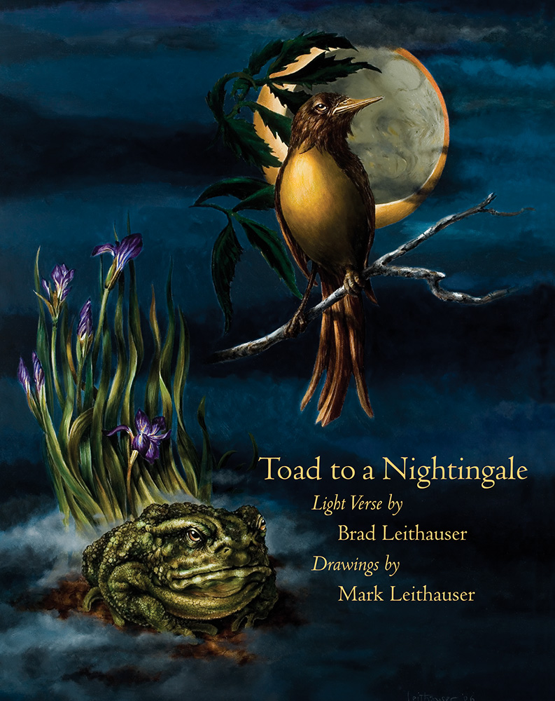 Toad to a Nightingale, light verse by Brad Lighthauser, drawings by Mark Lighthauser