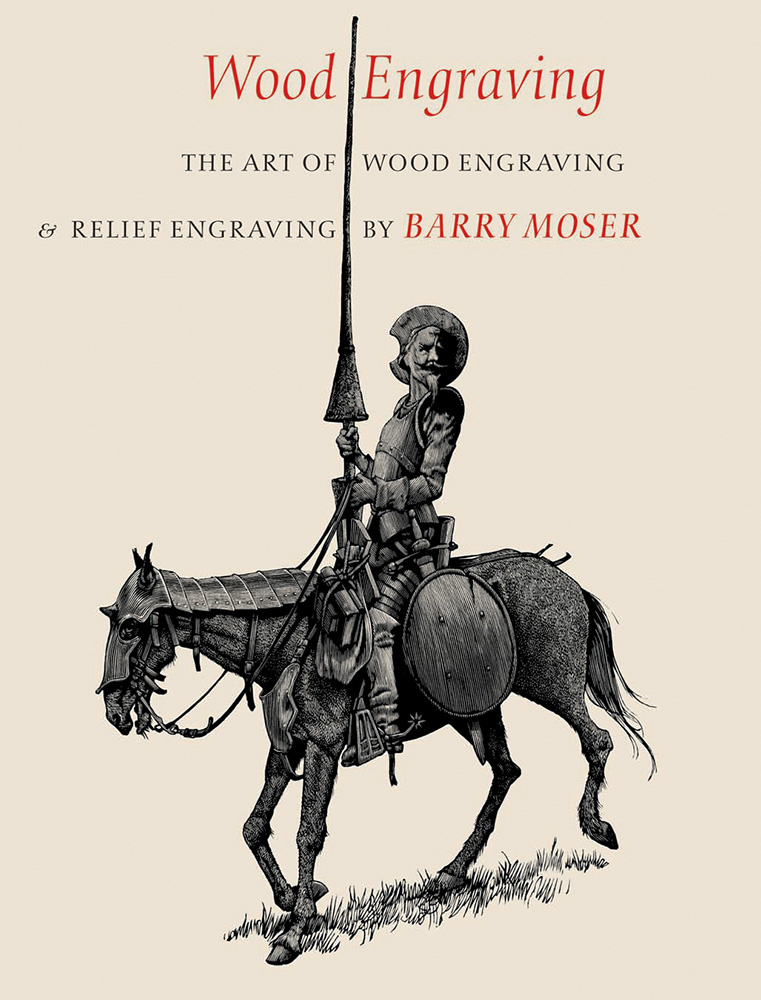 Wood Engraving: The Art of Wood Engraving and Relief Engraving by Barry Moser