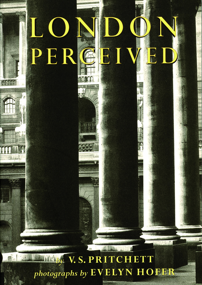 London Perceived by V. S. Pritchett & Evelyn Hofer: Cover