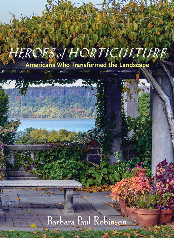 Heroes of Horticulture by Barbara Paul Robinson: Jacket