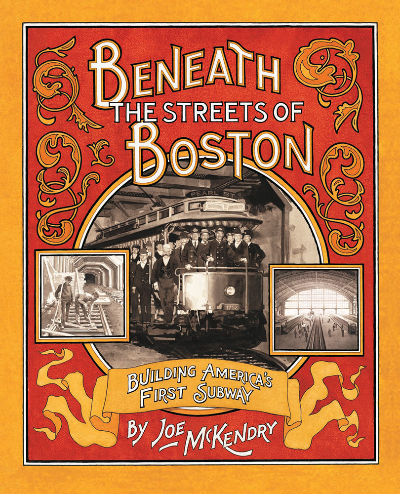 Beneath the Streets of Boston by Joe McKendry: Jacket